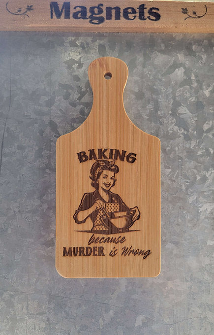 Baking Because Murder Is Wrong Square Mini Cutting Board Magnet Large