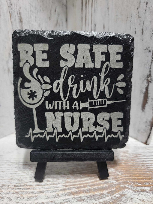 Be Safe Drink With A Nurse