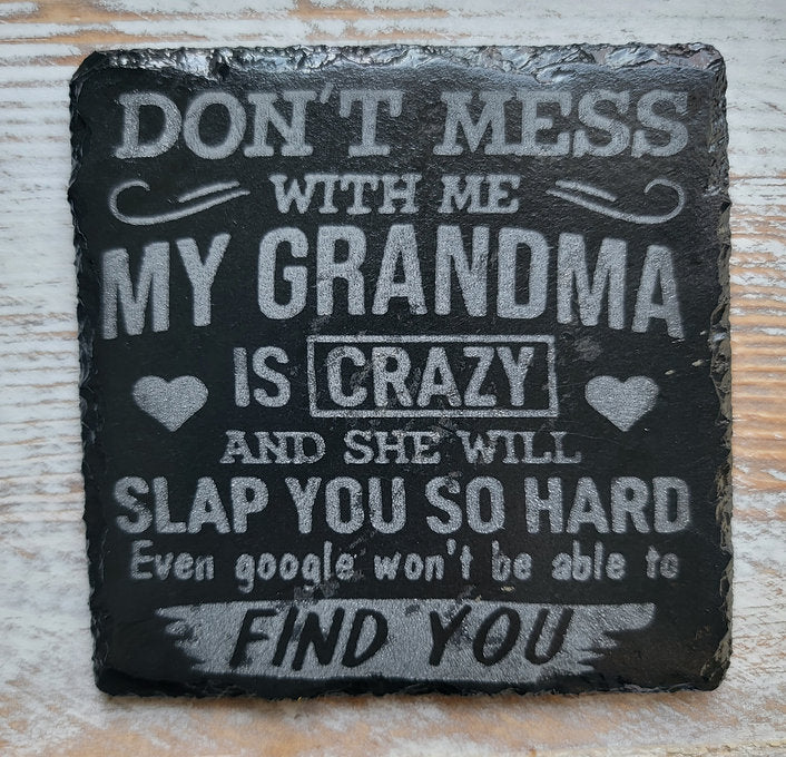 Don't Mess With Me My Grandma Is Crazy & She Will Slap You So Hard Even Google Won't Be Able To Find You
