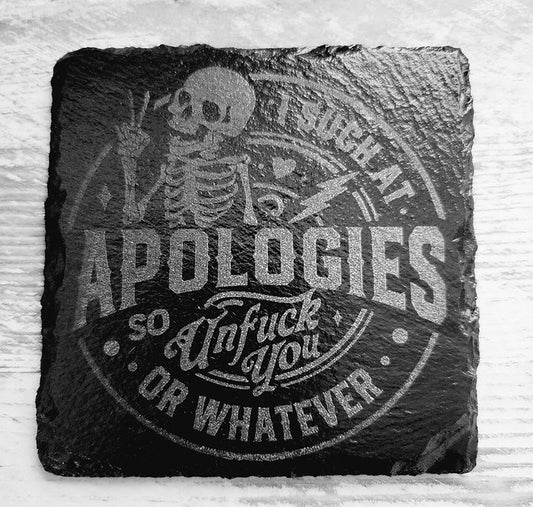 I Suck At Apologies So Unfuck You Or Whatever