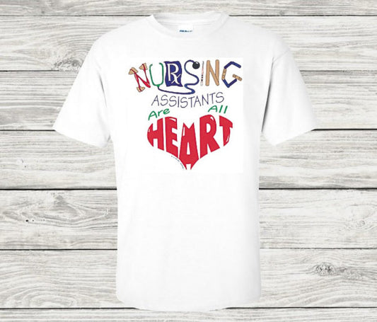 Nursing Assistants Are All Heart Short Sleeve T-Shirt