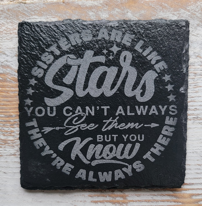 Sisters Are Like Stars You Can't Always See Them But You Know They're Always There