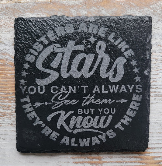 Sisters Are Like Stars You Can't Always See Them But You Know They're Always There